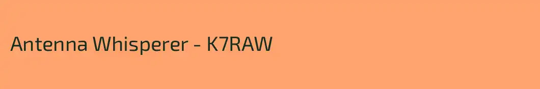 Antenna Whisperer - K7RAW